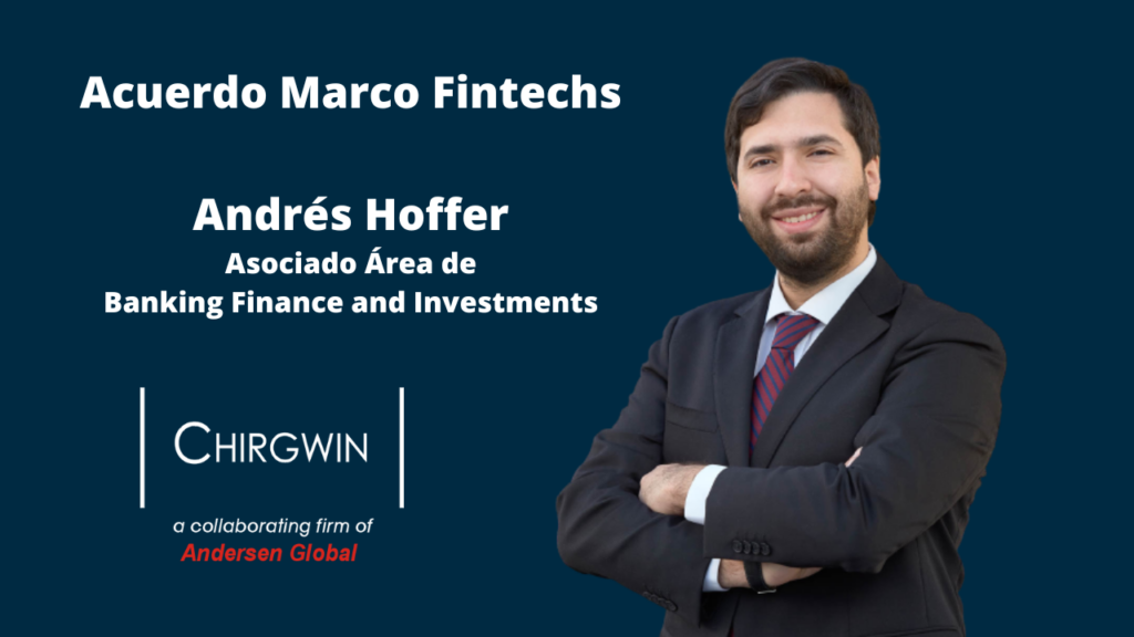 Video – Fintechs Framework Agreement – Andrés Hoffer – Banking, Finance and Investments